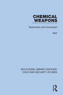 Chemical Weapons: Destruction and Conversion