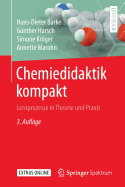 Chemiedidaktik Kompakt: Lernprozesse in Theorie Und Praxis