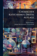 Chemischer Katechismus, Dritte Auflage