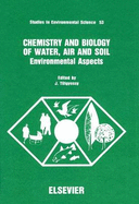 Chemistry and Biology of Water, Air, and Soil: Environmental Aspects