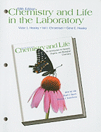 Chemistry and Life in the Laboratory: Experiments in General, Organic, and Biological Chemistry