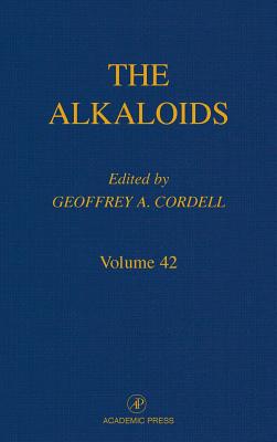 Chemistry and Pharmacology: Volume 42 - Cordell, Geoffrey A (Editor)