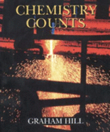 Chemistry Counts - Hill, Graham