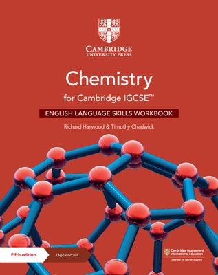 Chemistry for Cambridge IGCSE (TM) English Language Skills Workbook with Digital Access (2 Years) - Harwood, Richard, and Chadwick, Timothy