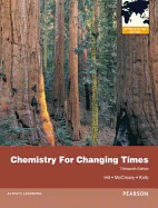 Chemistry For Changing Times: International Edition