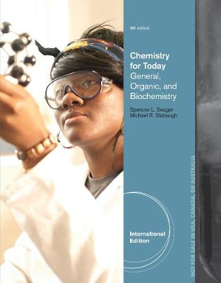 Chemistry for Today: General, Organic and Biochemistry, International Edition - Slabaugh, Michael, and Seager, Spencer