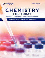 Chemistry for Today: General, Organic, and Biochemistry