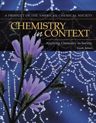 Chemistry in Context: Applying Chemistry to Society - American Chemical Society