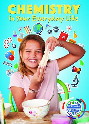 Chemistry in Your Everyday Life - Rybolt, Thomas R