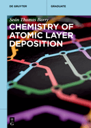 Chemistry of Atomic Layer Deposition