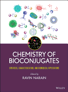 Chemistry of Bioconjugates: Synthesis, Characterization, and Biomedical Applications