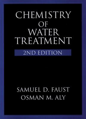 Chemistry of Water Treatment - Faust, Samuel D, and Aly, Osman M