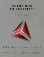 Chemistry: Solutions to Exercises: The Central Science
