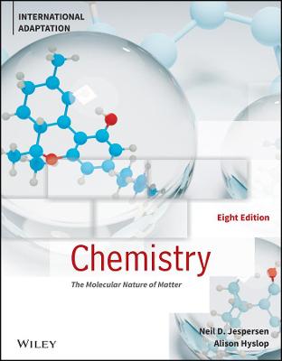 Chemistry: The Molecular Nature of Matter, International Adaptation - Jespersen, Neil D., and Hyslop, Alison