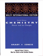 Chemistry: The Study of Matter and Its Changes - Brady, James E., and Holum, John R., and Senese, Fred