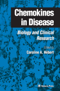 Chemokines in Disease: Biology and Clinical Research