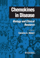 Chemokines in Disease: Biology and Clinical Research