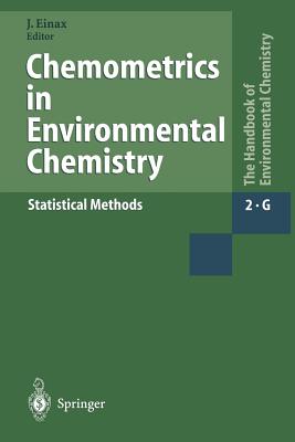 Chemometrics in Environmental Chemistry - Statistical Methods - Einax, Jrgen (Editor), and Barnard, T E (Contributions by), and Booksh, K S (Contributions by)