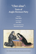 Cher Alme: Texts of Anglo-Norman Piety: Volume 385