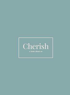 Cherish: A Book About Us - Mauger, Shaela