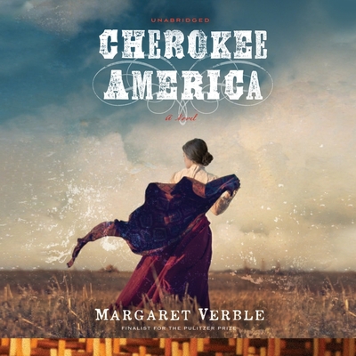 Cherokee America Lib/E - Verble, Margaret, and Sutton-Smith, Emily (Read by)