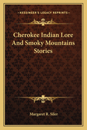 Cherokee Indian Lore and Smoky Mountains Stories