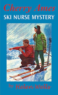 Cherry Ames, Ski Nurse Mystery - Wells, Helen