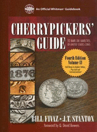 Cherrypickers' Guide to Rare Die Varieties of United States Coins: Volume II