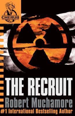 CHERUB: The Recruit: Book 1 - Muchamore, Robert