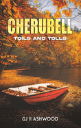 Cherubell: Toils And Tolls