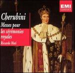 Cherubini: Messes pour les ceremonies royales
