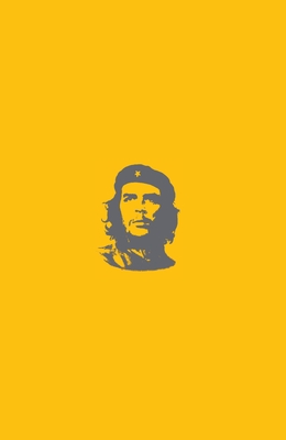 Che's Afterlife: The Legacy of an Image - Casey, Michael J