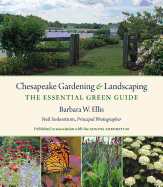 Chesapeake Gardening and Landscaping: The Essential Green Guide