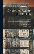 Cheshire Parish Registers.; v.3