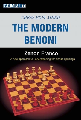 Chess Explained: The Modern Benoni - Franco, Zenon, and Carballo, Manuel Perez (Translated by)