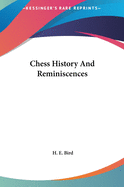 Chess History And Reminiscences