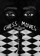Chess Moves: A YA Coming of Age Short