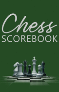 Chess Scorebook: Score Page and Moves Tracker Notebook, Chess Tournament Log Book, 100 Games with 62 Moves, White Paper, 8.5  x 11 , 112 Pages