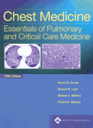 Chest Medicine: Essentials of Pulmonary and Critical Care Medicine