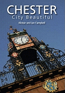 Chester: City Beautiful