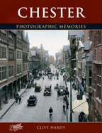 Chester: Photographic Memories