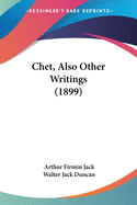 Chet, Also Other Writings (1899)