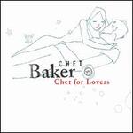 Chet for Lovers - Chet Baker