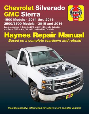 Chevrolet Silverado & GMC Sierra (14-16): 2014-16 - Haynes Publishing