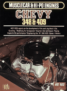 Chevy 348 & 409: Musclecar & Hi-Po Engines