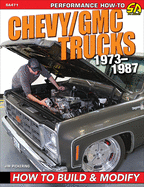 Chevy / GMC Truck 1973-87 Build & Modif: How to Build & Modify