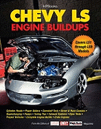 Chevy Ls Engine Buildups: Covers Ls1 Through Ls9 Models