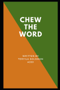 Chew The Word