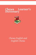 Chewa Learner's Dictionary: Chewa-English and English-Chewa