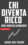 Chi diventa ricco con il mercato azionario?: Holy cows 3